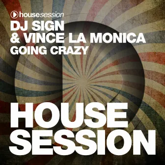 Going Crazy by Vince La Monica