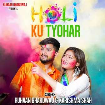 Holi ku Tyohar by Karishma Shah