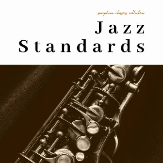 Saxophone Classics Collection by The Jazz Standards