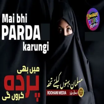 Mai Bhi Parda Karungi - Single by Zainab