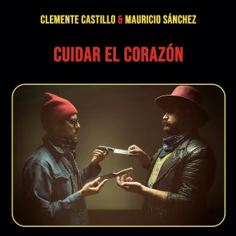 Cuidar el Corazón by Clemente Castillo