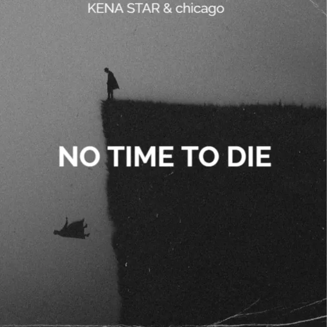 NO TIME TO DIE