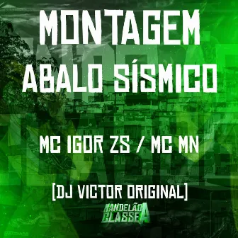 Montagem Abalo Sísmico by MC IGOR ZS