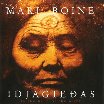 Idjagie​đ​as - In the Hand of the Night by Mari Boine