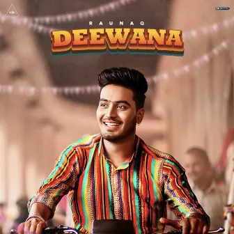 Deewana by Raunaq