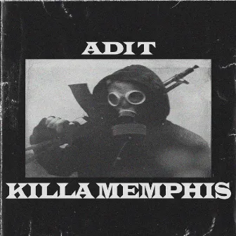 KILLA MEMPHIS by Adi T