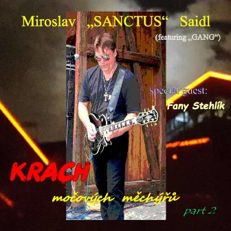 Krach močových měchýřů part 2 by Miroslav Sanctus Saidl