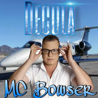 Decola by MC Bowser