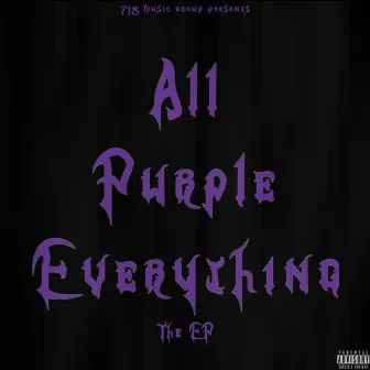 All Purple Everything by Mista Tee