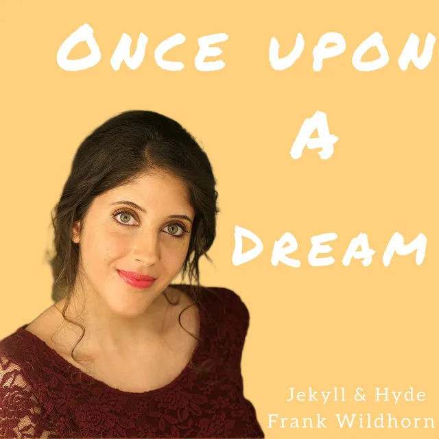 Once Upon a Dream. Jekyll and Hyde