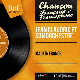 Made in France (Mono Version) by Jean Claudric et son orchestre