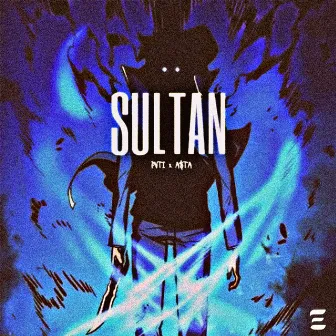 SULTAN by A$ta