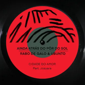 Cidade do Amor by Rabo de Galo