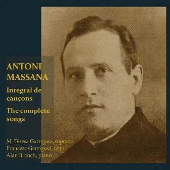 Antoni Massana: Cançons per a veu i piano by Alan Branch