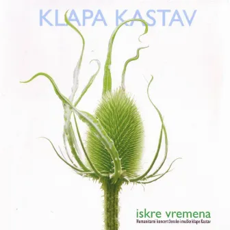 Iskre Vremena by Klapa Kastav