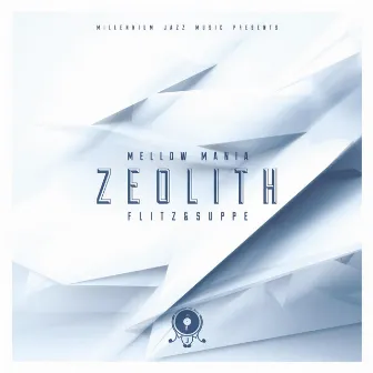 Mellow Mania: Zeolith by Millennium Jazz Music