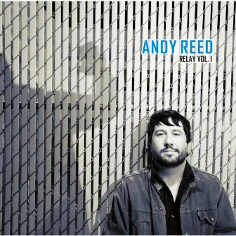 Relay, Vol. 1 by Andy Reed