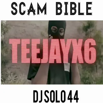 Scam Bible by DJ Solo 44