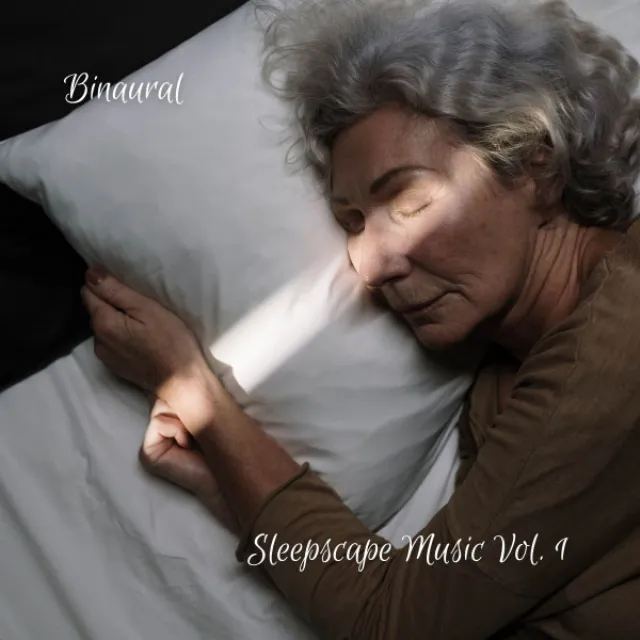 Binaural Sounds: Sleepscape Music Vol. 1