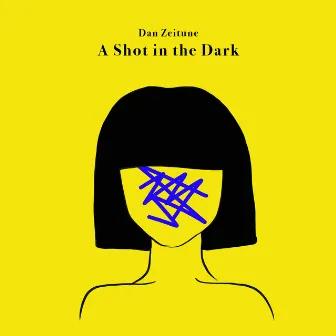 A Shot in the Dark by Dan Zeitune