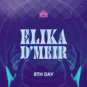 Elika D'meir by 8th Day