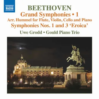 Beethoven: Symphonies Nos. 1 & 3 (Arr. J. N. Hummel for Flute & Piano Trio) by Uwe Grodd