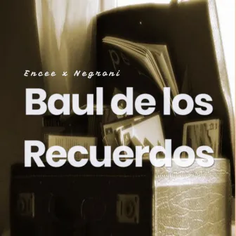 Baúl De Los Recuerdos by Encee