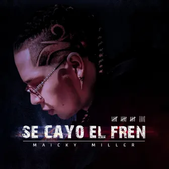 Se cayo el fren by Maicky Miller