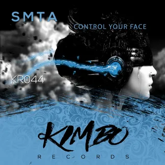 Control Your Face by SMTA