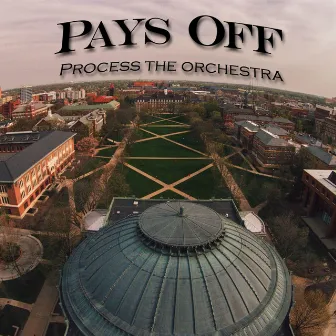 Pays Off by Process the Orchestra