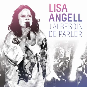 J'Ai Besoin De Parler by Lisa Angell