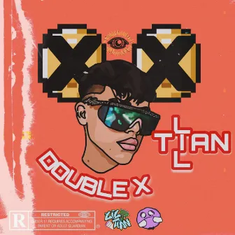 Double X by Lil Tian