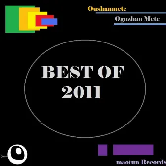 Best Of 2011 by Oguzhan Mete