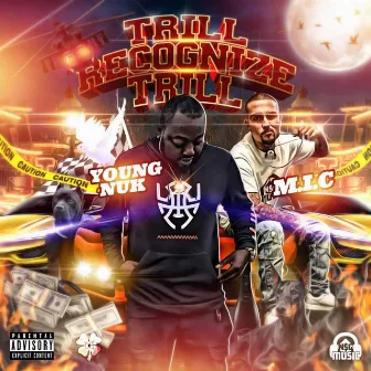 Trill Recognize Trill by Young Nuk