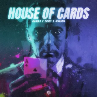 House Of Cards by R4URY