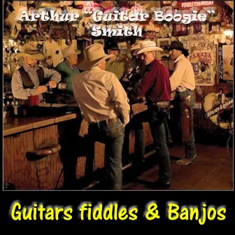 Guitars, Fiddles and Banjos by Arthur 