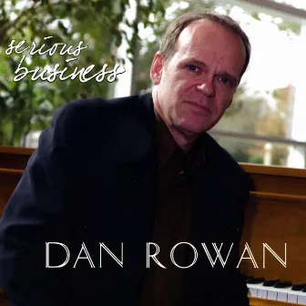 Serious Business by Dan Rowan