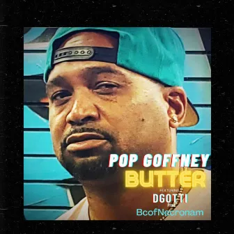 Butter by Pop Goffney