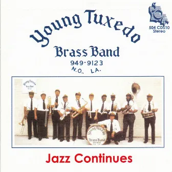 Jazz Continues by The Young Tuxedo Brass Band