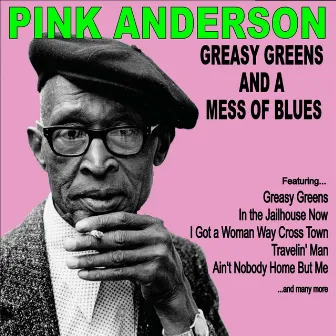 Greasy Greens and a Mess of Blues by Pink Anderson