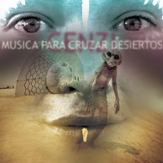 Musica Para Cruzar Desiertos by Cenzi