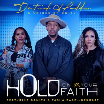 Hold On 2 Your Faith (feat. Damita & Tasha Page-Lockhart) by Tasha Page-Lockhart