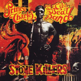 Stone Killers by Prince Charles And The City Beat Band