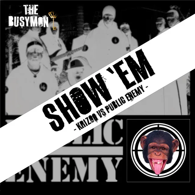 Show 'Em (vs Public Enemy)