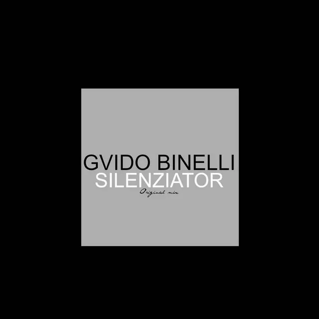 Silenziator (Original Mix)