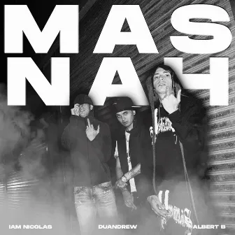 Mas Nah by Albert B