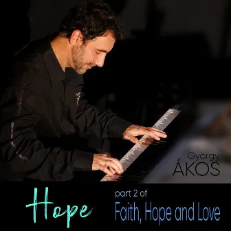 Hope (Part 2 of Faith) by György Ákos