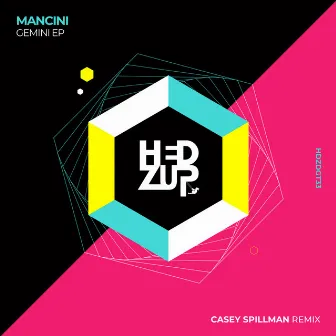 Gemini EP & Casey Spillman remix by Mancini