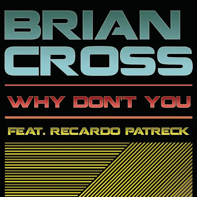 Why Don't You (feat. Recardo Patrick)