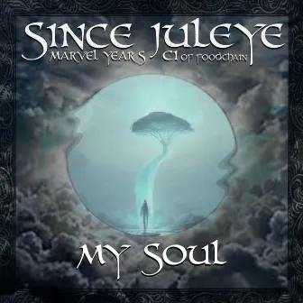 My Soul by Since JulEYE